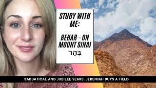 32 Behar Torah Portion Study Parshat  On Mount Sinai בְּהַר  The Sabbatical amp Jubilee Years [upl. by Ramon]