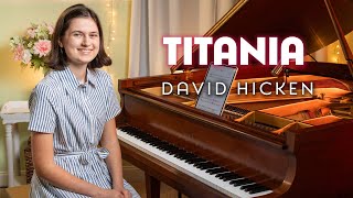 Titania  David Hicken International Piano Competition 2023 [upl. by Tonye]