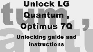 UNLOCK LG QUANTUM OPTIMUS 7Q  How to Unlock Atampt amp Bell Optimus 7q by Unlock Code [upl. by Marlette52]