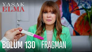 Yasak Elma 130 Bölüm Fragmanı [upl. by Eenhpad]