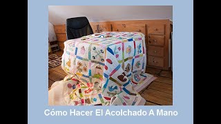 Cómo Hacer El Acolchado A Mano  Patchwork [upl. by Marilee]