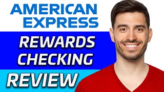 American Express Rewards Checking Review  Is It Worth It 2024 [upl. by Asserrac]