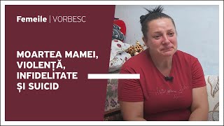 Femeile Vorbesc Elmira Pavalachi vorbește despre moartea mamei violență infidelitate și suicid [upl. by Brunn504]