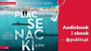 Plac Senacki 6 PM Vincent V Severski Audiobook PL [upl. by Cooperman234]