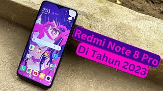 Redmi Note 8 Pro Review Di Tahun 2023  Nyari Hape 1 Jutaan This is The One [upl. by Philo]