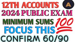 12TH ACCOUNTS MIMIMUM IMPORTANT SUMS CONFIRM 60 MARK ARTS ACHIEVERS [upl. by Kirimia]