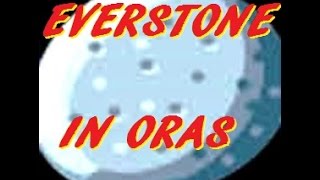 HOW AND WHERE TO GET EVERSTONE IN POKEMON OMEGA RUBY ALPHA SAPPHIRE EVERSTONE LOCATION IN ORAS [upl. by Azaleah]