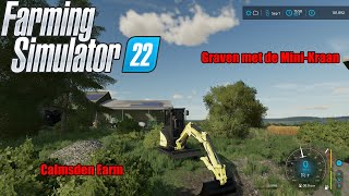 Calmsden Farm Farming Simulator 22 Toegangs pad graven met de nieuwe Mini KraanPCG29SaitekNL [upl. by Wilden]