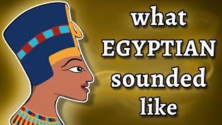 What Ancient Egyptian Sounded Like  and how we know [upl. by Raynah]