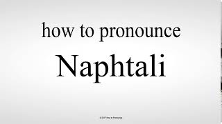 How to Pronounce Naphtali [upl. by Rowe]