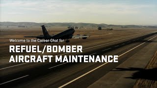 US Air Force RefuelBomber Aircraft Maintenance Career Chat [upl. by Ecirtael]