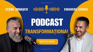 Podcast Transformational cu cezar Ionascu [upl. by Meehan]