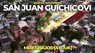 SAN JUAN GUICHICOVI  el centro cultural de los mixes bajos de OAXACA 🇲🇽  ISTMO [upl. by Ecidnac]