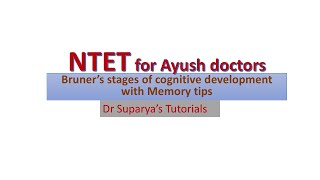 NTET for Ayush doctors  Bruners stages of cognitive development [upl. by Keith760]