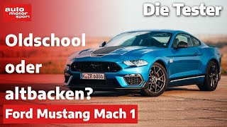 Ford Mustang Mach 1 Oldschool oder altbacken  Test  auto motor und sport [upl. by Philbrook811]