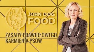 Zasady prawidłowego karmienia psów – ŻYWIENIE PSA – John Dog [upl. by Delcina]