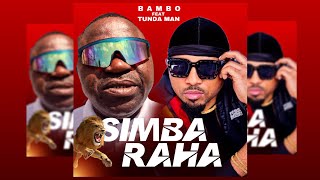 Simba Raha  Bambo Feat Tunda man  Official Audio [upl. by Secrest]