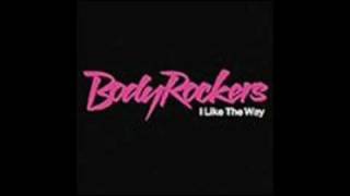 Bodyrockers  I Like The Way Tom Neville Mix [upl. by Netsirhk]