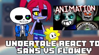 Undertale react to sans vs flowey [upl. by Gnik]