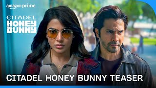 Citadel Honey Bunny Teaser  Raj amp DK  Varun Samantha Kay Kay  Russo Brothers  Prime Video [upl. by Undry]