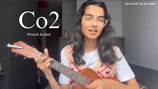 co2  Prateek Kuhad ukulele cover  with chords easy [upl. by Nivre]