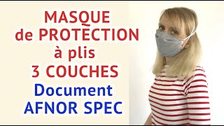 Masque protection à plis  DOCUMENT AFNOR SPEC [upl. by Valeda]