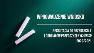 REKRUTACJA 2020  WPROWADZANIE WNIOSKU [upl. by Azilef]