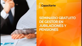 Seminario Gratuito de Gestor en Jubilaciones y Pensiones [upl. by Aifas]