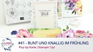 SUper Samstag Video Hop 41  Bunt und knallig im Frühjahr  Pop Up Karte  Stampin‘ Up [upl. by Middleton]