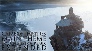 Game of Thrones Theme  Epic Orchestra Remix Extended [upl. by Enamrahs]