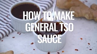 How to Make General Tso Sauce Recipe [upl. by Miarfe891]