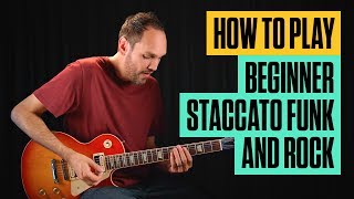 How to Play Beginner Staccato Funk and Rock Guitar Lesson  Guitar Tricks [upl. by Tandie426]