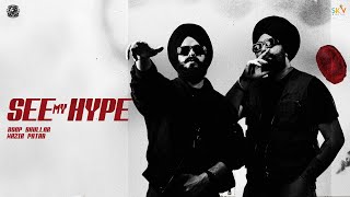 SEE MY HYPE Official Video Roop Bhullar X Wazir Patar  New punjabi song 2024 Roopbhullaroffical [upl. by Adkins]