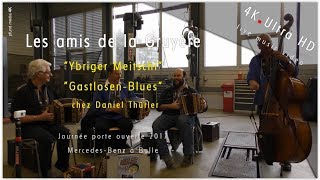 4K UHD  Les amis de la Gruyère  „Ybriger Meitschi“ amp „GastlosenBlues“ [upl. by Motch]