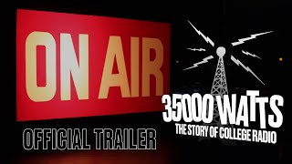 35000 Watts The Story of College Radio  Official Trailer [upl. by Jonathon]