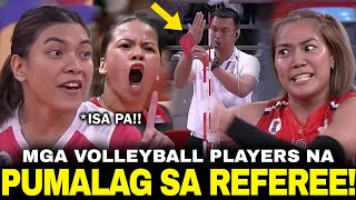 Mga Volleyball Players na PUMALAG sa REFEREE [upl. by Anauqahs107]