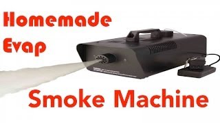 DIY Make your Own Evap Smoke Machine [upl. by Deys]