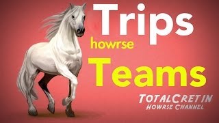 Howrse Teams  Howrse Trips [upl. by Oicatsana740]