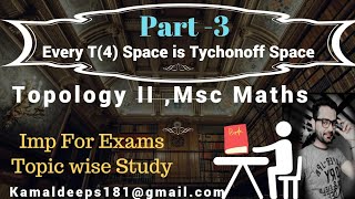 Part3  Topology II Every T4 space is Tychonoff spaceMsc maths [upl. by Arsuy]