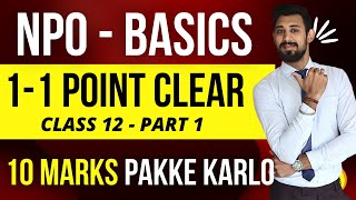 NPO  NOT FOR PROFIT ORGANISATIONS  Basics  Part 1  Class 12  Accounts [upl. by Dyal]