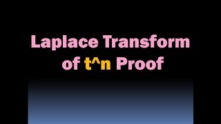 Laplace Transform of tn Proof  Laplace Transform of tn ft  Laplace Transform Properties [upl. by Nosmas]