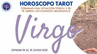 VIRGO JUNIO 2023 Cierras ciclos 👀 Abiertas las puertas de la Abundancia Amor Bonito💗 01 al 15 [upl. by Revolc]