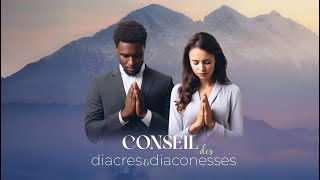 Conseil des diacres amp diaconesses [upl. by Meesaw]