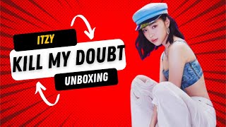 Unboxing Episode 2 ITZY 있지 KILL MY DOUBT Ryujin Version Ryujin Bias here [upl. by Dhiren]