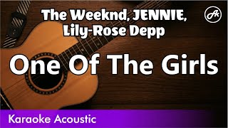 The Weeknd Jennie LilyRose Depp  One Of The Girls karaoke acoustic [upl. by Relyc231]