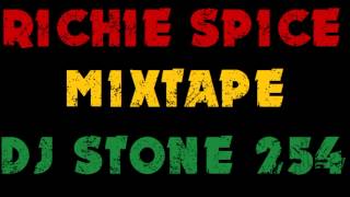 DJ STONE254  RICHIE SPICE MIXTAPE [upl. by Lettig449]