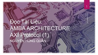 VLSI Technology Đọc Tài Liệu  Giao thức AMBA AXI  Phần 1 Document Reading AMBA AXI Protocol [upl. by Lirrehs242]