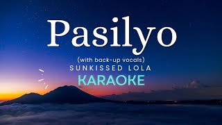 Sunkissed Lola  Pasilyo  Karaoke Version  w backup vocals [upl. by Shewchuk]