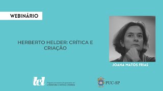 Herberto Helder Crítica e Criação  Profa Dra Joana Matos Frias [upl. by Adlitam582]