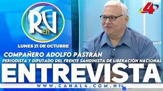 Cro Adolfo Pastrán periodista y diputado del FSLN  Revista En Vivo 21 de octubre de 2024 [upl. by Narine]